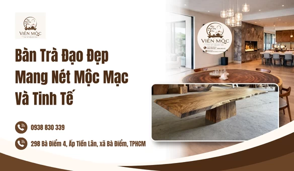 Bàn Trà Đạo Đẹp Mang Nét Mộc Mạc Và Tinh Tế