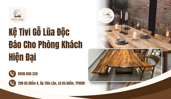 Kệ Tivi Gỗ Lũa Độc Đáo Cho Phòng Khách Hiện Đại