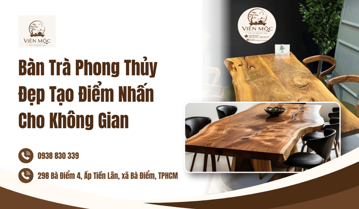 Nghệ Thuật Chọn Bàn Trà Phong Thủy Cho Không Gian Sống Hiện Đại